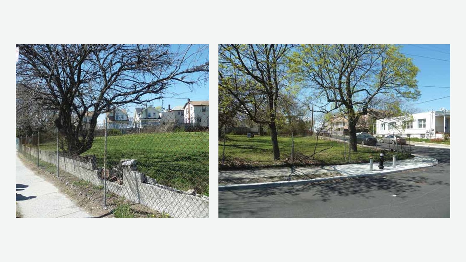 Two photographs side by side on a light gray background. Left: a grassy vacant lot behind a chain-link fence and a broken low concrete wall, with a bare tree, a sidewalk and a no-parking sign at left and two- and three-story houses behind. Right: the same kind of grassy lot with two leafing trees, a curving street corner with a fire hydrant and two short posts, and a white two-story house and parked cars at right, under a blue sky